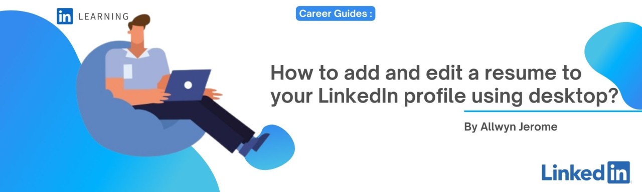How to Add Your LinkedIn Profile to Your Resume Like a Pro